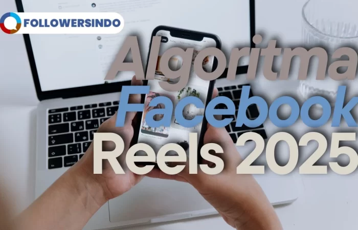 Algoritma Facebook Reels 2025